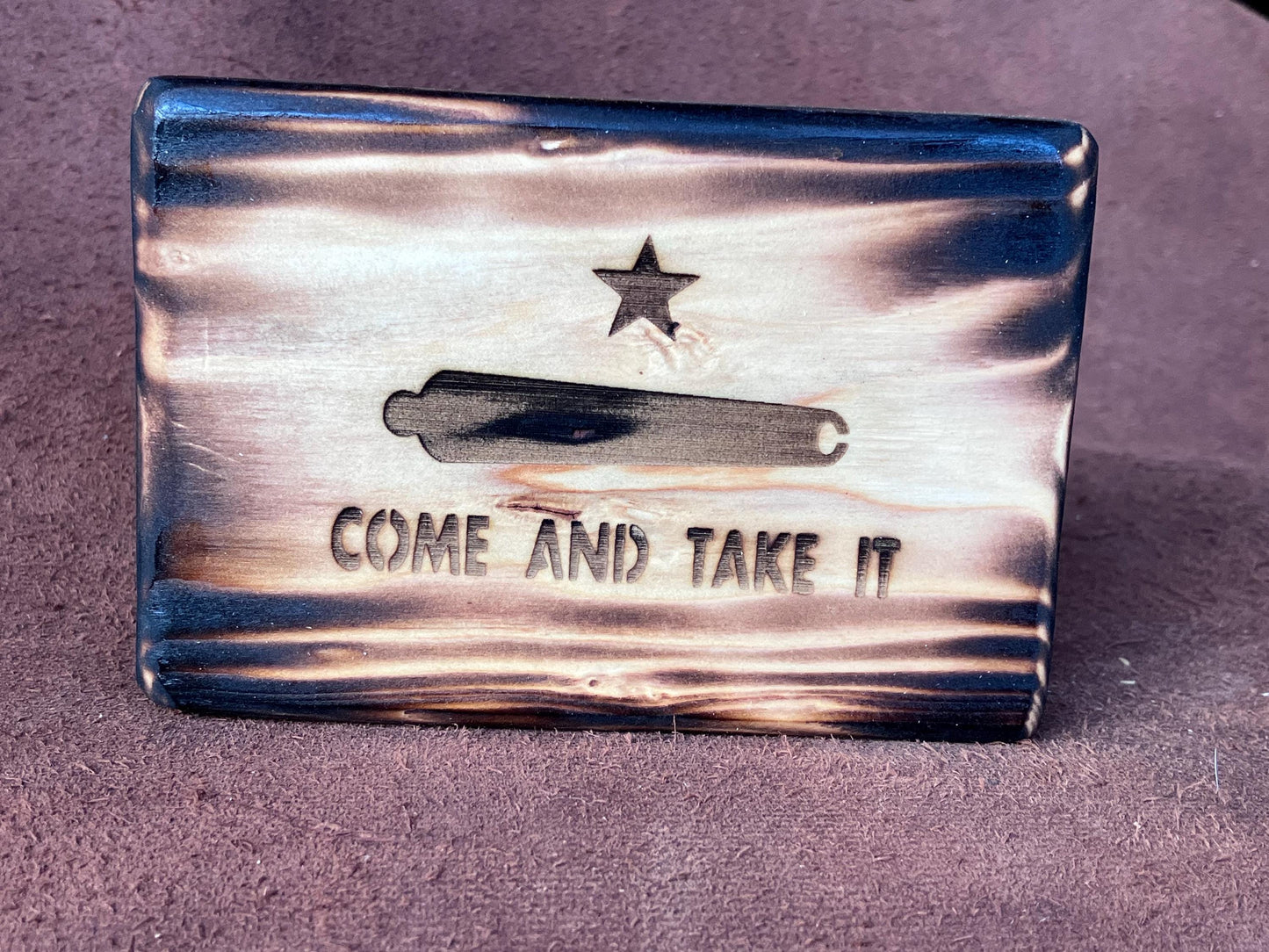 Wood and leather block sign: Come And Take It