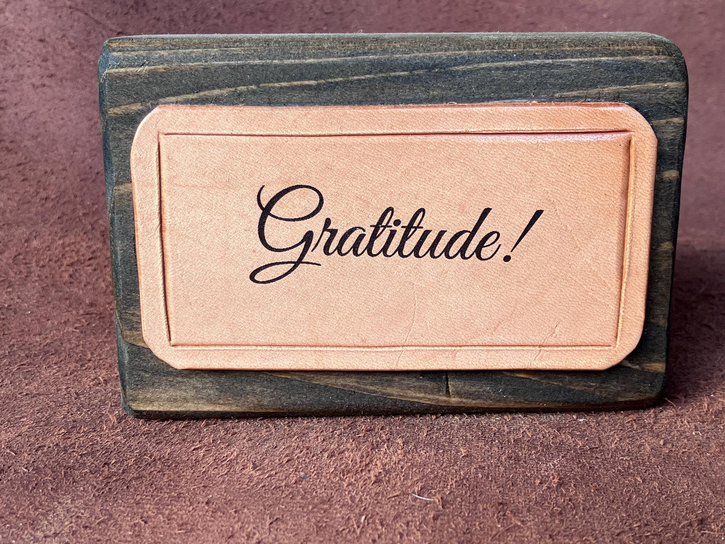 wood and leather block sign Gratitude!