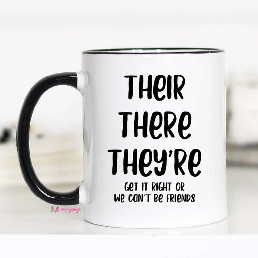 Their There They're Grammar Mug: 11 oz