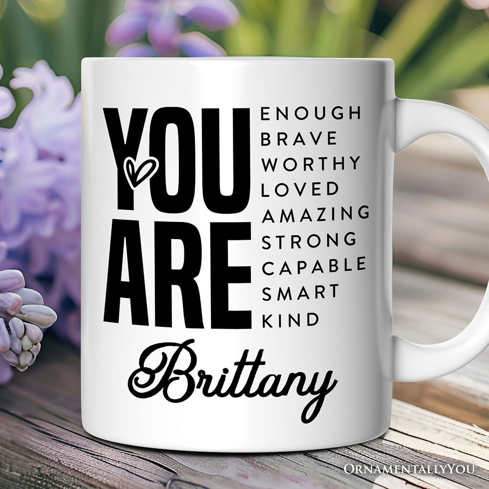 Inspirational Words Mug, Significant Other Gift Coffee Cup