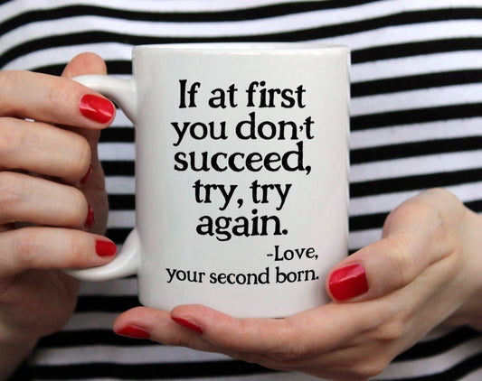 Funny Parent Mug, Sarcastic Mom & Dad Gift from Second Child: 11oz