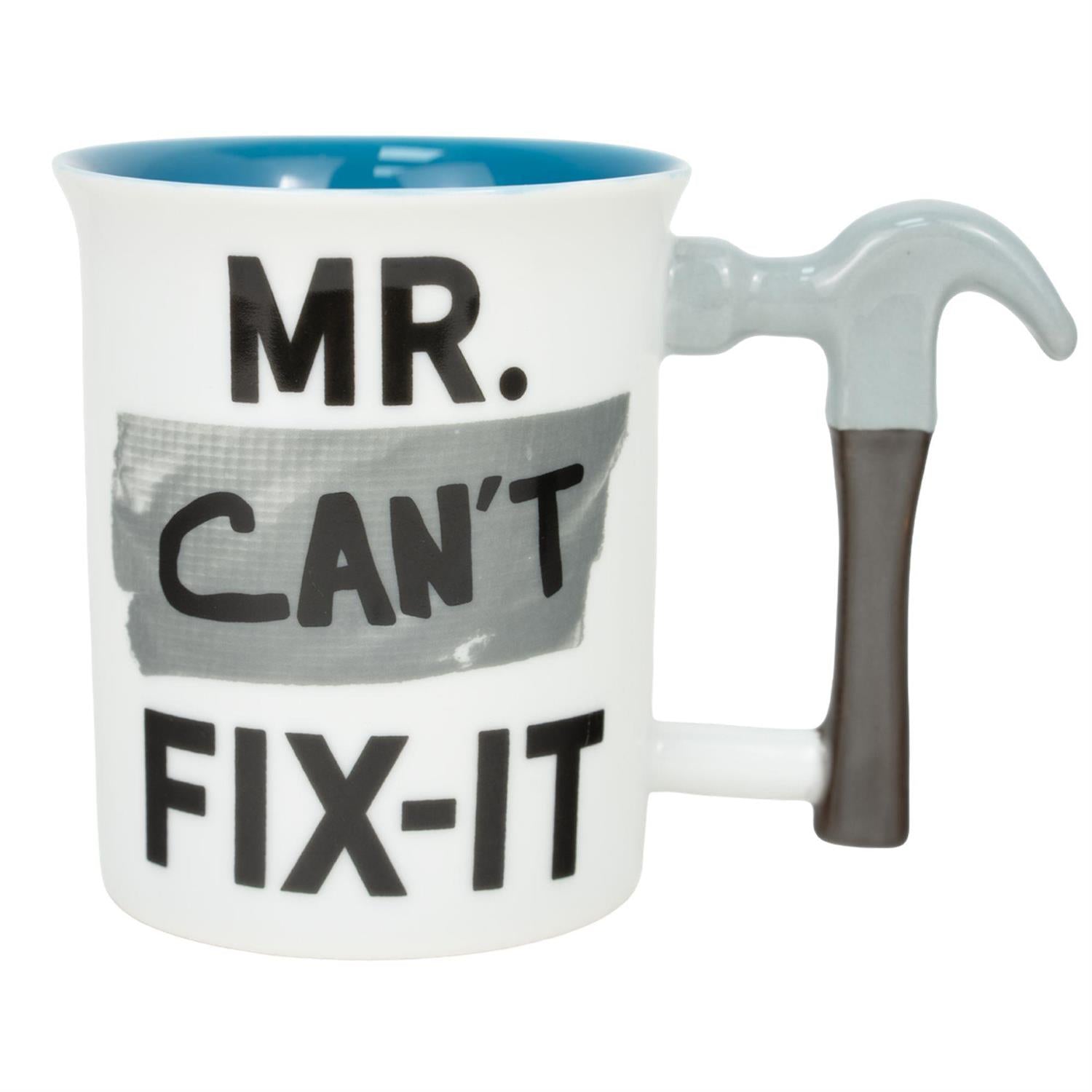 Mug with hammer handle and 'MR. CAN'T FIX-IT' text on a white background