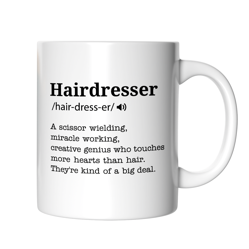 Hairdresser Definition Gift Mug – Funny Stylist: