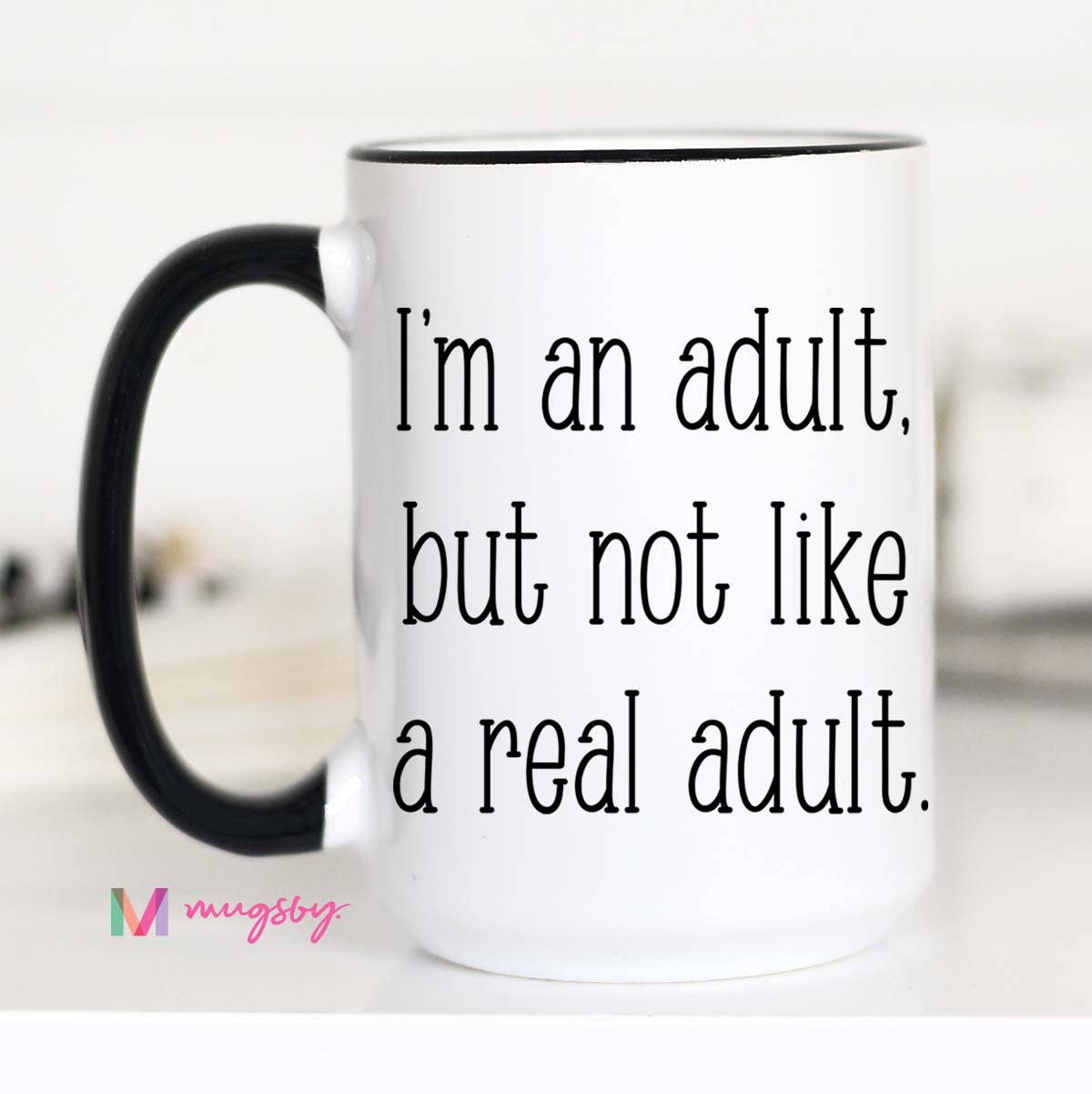 I'm An Adult Mug: 11oz